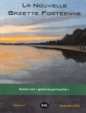 La Nouvelle Gazette Fortéenne « spécial écospiritualités »  