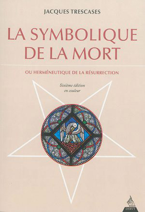 La symbolique de la mort ou herméneutique de la résurrection  