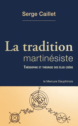 La tradition martinésiste  