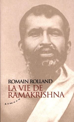 La vie de Ramakrishna et La vie de Vivekananda de Romain Rolland 
