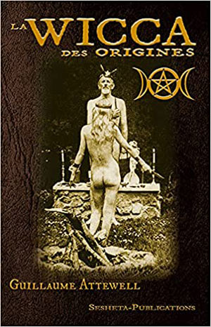 La Wicca des origines  