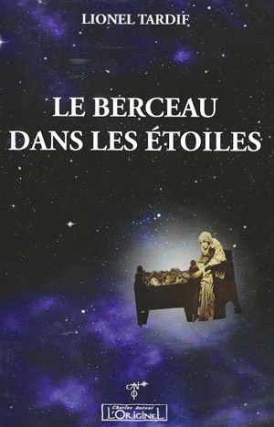 Le berceau dans les étoiles de Lionel tardif  