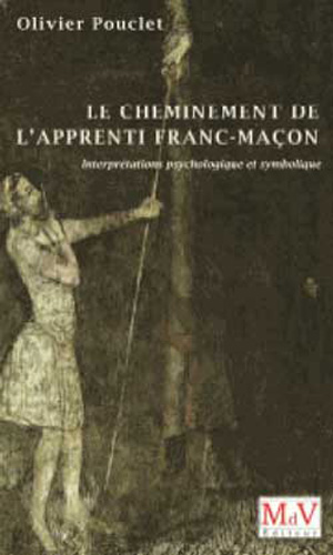 Le cheminement de l’Apprenti Franc-maçon 