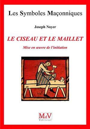 Le ciseau et le maillet de Joseph Noyer  