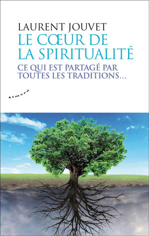 Le cœur de la spiritualité  