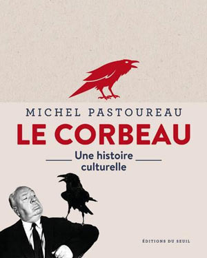 Le Corbeau. Michel Pastoureau 