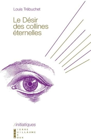 Le désir des collines éternelles