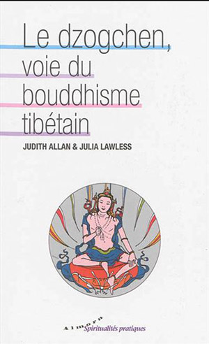 Le dzogchen, voie du bouddhisme tibétain 