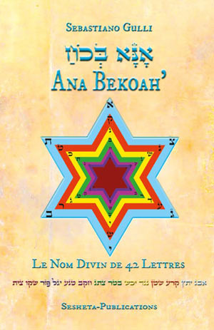 Ana Bekoah’. Le Nom Divin de 42 Lettres  