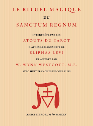 Le rituel magique du Sanctum Regnum interprété par les atouts du Tarot