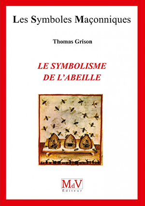 Le symbolisme de l’abeille de Thomas Grison  