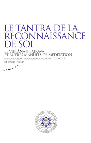 Le Tantra de la Reconnaissance de Soi 