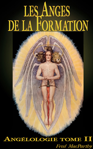 Les Anges de la Formation. Angéologie tome 2
