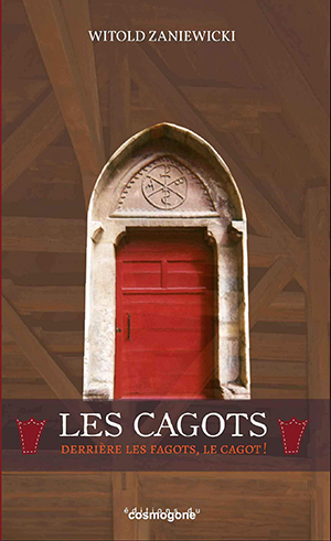 Les cagots. Derrière les fagots, le cagot  