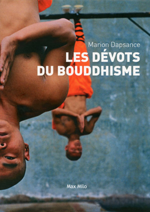 Marion DAPSANCE, Les dévots du bouddhisme  