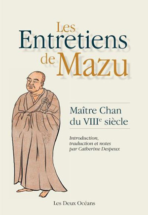Les entretiens de Mazu, maître Chan du VIII 18ème siècle 