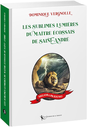 Les sublimes lumières du Maître-Ecossais de Saint-André