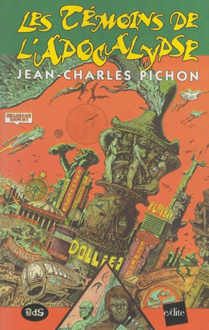 Les témoins de l’Apocalypse de Jean-Charles Pichon  