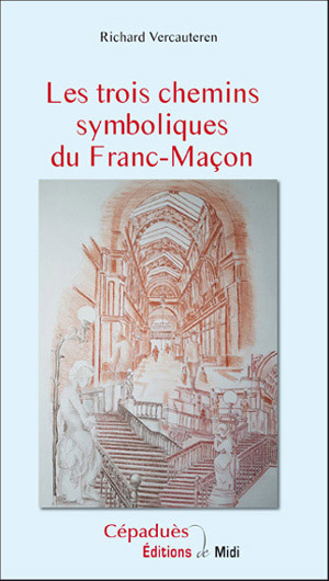 Les trois chemins symboliques du Franc-maçon 