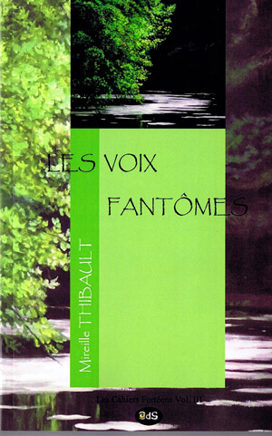 Les voix fantômes de Mireille Thibault 