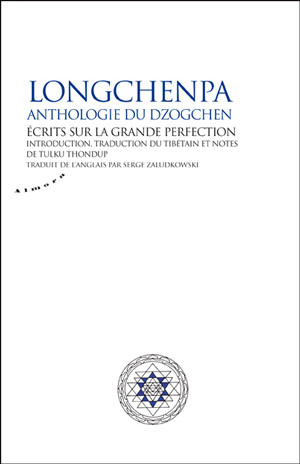 Longchenpa, anthologie du Dzogchen  