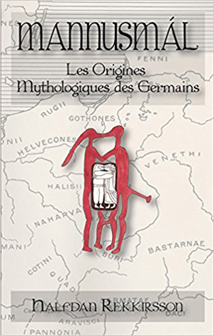 Mannusmal. Les origines mythologiques des Germains  