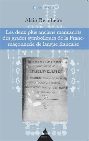 Les deux plus anciens manuscrits des grades symboliques de la Franc-maçonnerie de langue française 