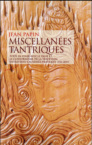 Miscellanées tantriques de Jean Papin  