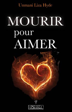 Mourir pour aimer de Unmani Liza Hyde 