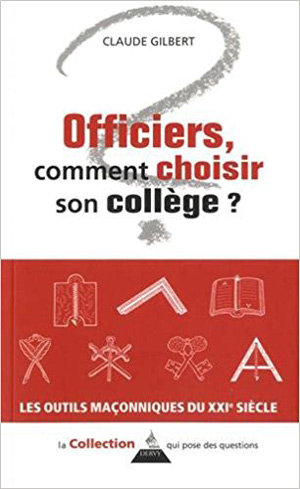 Officiers, comment choisir son collège ? de Claude Gilbert 