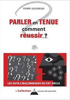Parler en tenue comment réussir ? de Pierre Audureau