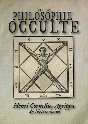 De la Philosophie Occulte par Henri Cornelius Agrippa 