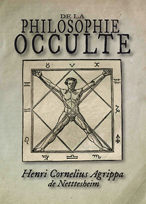 De la Philosophie Occulte par Henri Cornelius Agrippa  