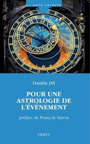 Pour une astrologie de l’événement par  Danièle Jay 