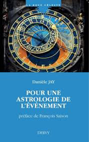 Pour une astrologie de l’événement par  Danièle Jay