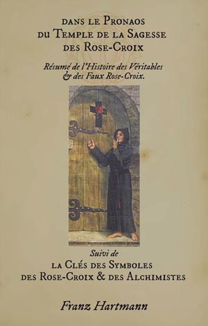 Dans le Pronaos du temple de la Sagesse des Rose-Croix de Franz Hartmann