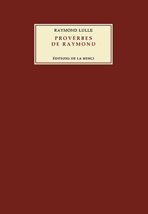 Proverbes de Raymond de Raymond Lulle 