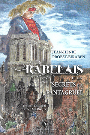 Rabelais et les secrets du Pantagrue  