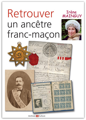 Retrouver un ancêtre franc-maçon  