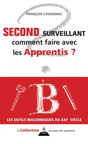 Second surveillant, comme faire avec les Apprentis 