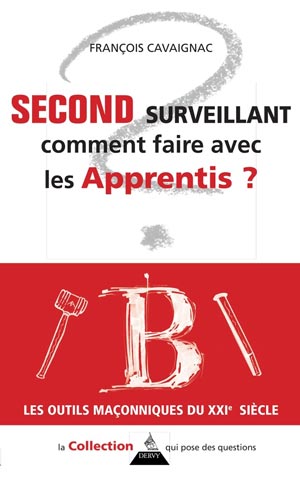 Second surveillant, comme faire avec les Apprentis  