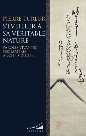  S’éveiller à sa véritable nature