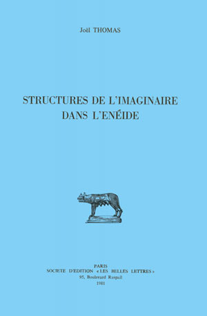 Structures de l'Imaginaire dans l'Enéide 