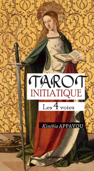 Tarot initiatique. Les 4 voies