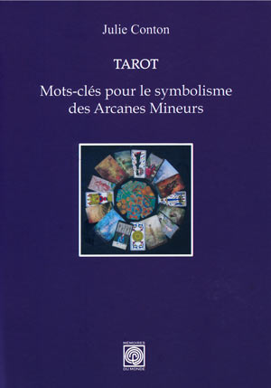 Tarot. Mots-clés pour le symbolisme des Arcanes Mineurs  