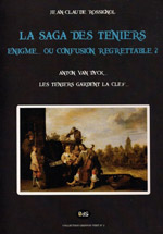 La saga des Teniers. Enigme ou confusion regrettable  