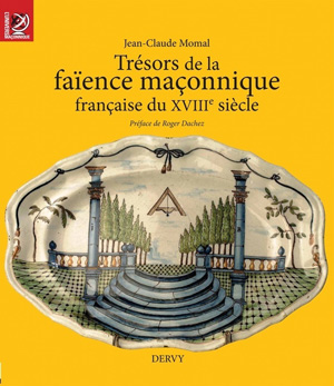 Trésors de la faïence maçonnique française  