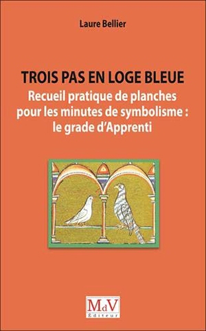 Trois pas en loge bleue par Laure Bellier  