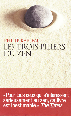 Les trois piliers du Zen de Philip Kapleau  