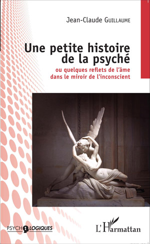 Une petite histoire de la psyché  